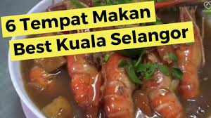 Terletak di parit 9, sekinchan. 6 Tempat Makan Best Di Kuala Selangor Tourism Selangor ÙÙŠØ³Ø¨ÙˆÙƒ
