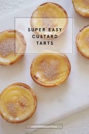 Super Easy Custard Tart Recipe Custard Tart Custard Recipes Easy Tart Recipes