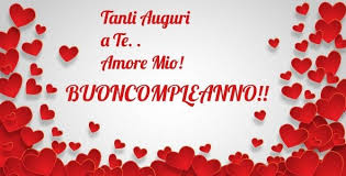 C'è chi vuole augurare buon compleanno andando sul sicuro e prendere in prestito i versi migliori di noti poeti e chi, perché no, preferisce e scrivere qualche rima originale di proprio pugno. Tanti Auguri Di Buon Compleanno Amore Mio