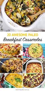 Top 20 Paleo Breakfast Casseroles To Start The Day With Gluten Free Paleo Primal Recipes Vi Paleo Recipes Breakfast Paleo Breakfast Casserole Paleo Recipes