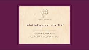 What makes you not a buddhist. What Makes You Not A Buddhist Jerusalem June 12 2018 Youtube