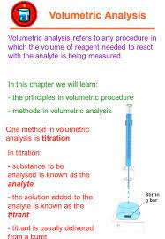 The process by which this analysis is carried out is called 'titration'. Volumetric Analysis Stirrin G Bar One Method In Volumetric Analysis Is Titration In Titration Substance To Be Analysed Is Known As The Analyte The Ppt Download