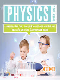 Displaying 22 questions associated with risk. Read Physics For Kids Atoms Electricity And States Of Matter Quiz Book For Kids Children S Questions Answer Game Books Online By Dot Edu Books