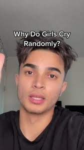 Why Do Girls Cry Randomly?