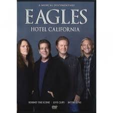 February 18, 2020 39 comments. The Eagles Hotel California A Musical Documentary Dvd Classic Rock Pop Season Of Mist
