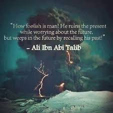 Worry Past Future Salaf Islam Quotes Islamic Quotes Islamic Inspirational Quotes Islamic Love Quotes