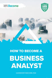 Find Out Exactly What It Takes To Become A Business Analyst Faq On Earning Your Business Analyst Degree Bu Business Analyst Business Analyst Career Analyst