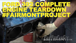 Ford racing performance parts performance engine limited warranty. Ford 302 Complete Engine Tear Down Fairmontproject Youtube