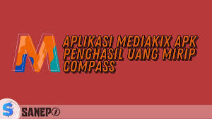 Have an apk file for an alpha, beta, or staged rollout update? Aplikasi Mediakix Apk Penghasil Uang Mirip Compass