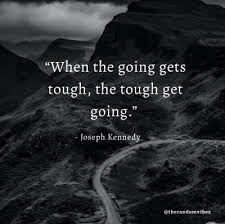 60 Inspirational Quotes To Keep Going Through Tough Times