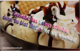 Ebenso sind lebenssprüche gute ratschläge für eine vielzahl von situationen und bieten ihnen oder ihrem umfeld. Das Leben Geniessen Spruche