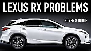 Lexus RX350 2016 to 2022 Common and frequent problems, issues ...