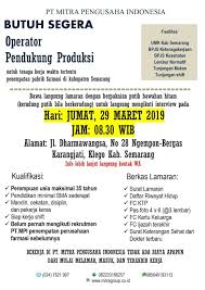 Eigerindo mpi membuka kesempatan anda untuk bergabung menjadi tim. Lowongan Kerja Di Pt Mitra Pengusaha Indonesia Pt Mpi Operator Pendukung Produksi Semarang Maret 2019 Loker Swasta