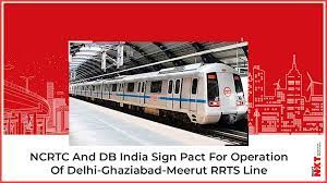 NCRTC And DB India sign pact for operation of Delhi-Ghaziabad-Meerut RRTS  Line