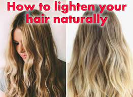Find Out How To Lighten Your Hair At Home How To Lighten Hair Lighten Hair Naturally Lightening Dark Hair