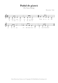 Cantec podul de piatra a fost adăugat în ziua de 27 aprilie 2013 și este un articol care aparține de categoria cantece de gradinita. Podul De Piatra The Stone Bridge Romanian Trad Sheet Music For Voice 8notes Com