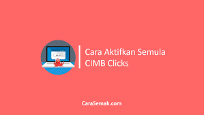 Selain itu, kad kredit ini juga tidak mengenakan sebarang yuran tahunan. Cara Aktifkan Semula Cimb Clicks Online Reactivate