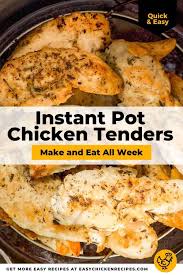 Here are our fan's favorite instant pot chicken recipes. Instant Pot Chicken Tenders Easy Chicken Recipes Recipe Instant Pot Dinner Recipes Instant Pot Recipes Chicken Easy Chicken Tenderloin Recipes