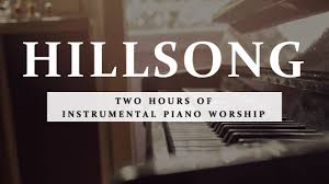Hillsong Two Hours Of Worship Piano Youtube