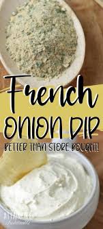 Easy French Onion Dip Recipe In 2020 Homemade French Onion Dip Onion Dip Recipe Yummy Appetizers