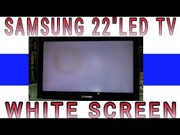 Samsung 22 Led Tv Panel White Screen Problem Solve Youtube Led Tv Tv Panel Sony Led Tv