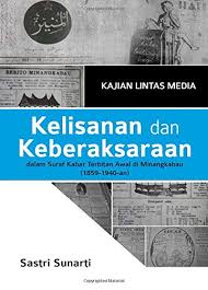 Benar, dalam kasus terakhir, pers cepat meremas. Kelisanan Dan Keberaksaraan Dalam Surat Kabar Terbitan Awal Di Minangkabau 1859 Indonesian Edition Sunarti Sastri 9789799106551 Amazon Com Books