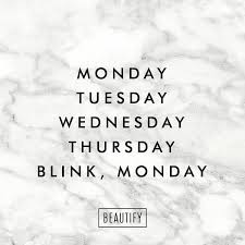 Eternal wisdom for a modern world Time Flies When You Re Having Fun But Seriously It Needs To Slow Down We Swear It Was Friday Like Five Minutes Slow Down Quotes Time Flies Quotes Down Quotes