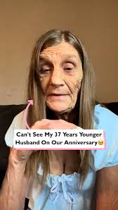 My husband and I have a 37 year age gap and can't be together