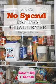 Most of us go about planning for a pantry without much thought. My No Spend Pantry Challenge Meal Ideas Jen Schmidt