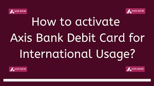 Sms mbank to 5676782 to receive the download link. How To Activate Axis Bank Debit Card For International Usage