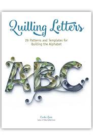 Cecelia Louie Of Paper Zen Has Written E Books And Made Videos That Show You Exactly How To Mak Quilling Letters Paper Quilling Designs Paper Quilling Tutorial