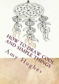 You'll be more likely to stick with it (even if your first attempts are a hot mess) and, before you know leaves are an easy and rewarding subject matter for drawing. How To Draw Cool And Simple Things Drawing Books Volume 1 Hughes Amy 9781532869822 Amazon Com Books