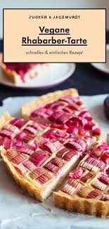 Vegane Einfache Rhabarber Tarte Rezept Rhabarber Backrezepte Vegane Desserts