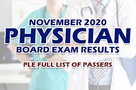 Results of (november) 2020 physician licensure examination (ple) will be expected to release online on november 26, 2020 or 9 working days from the last day of examination in accordance in accordance with professional regulation commission (prc) resolution no. Physician Board Exam Ple Results November 2020 Full List