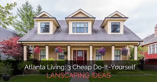 Landscaping is not as complicated as many people are made to believe. Atlanta Living 3 Cheap Do It Yourself Landscaping Ideas Garden Loka