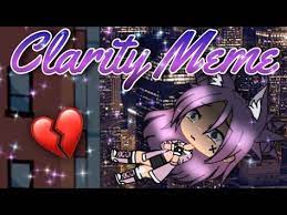 Clarity Meme Oc Backstory Inspired By Crystal Snow Gacha Life Youtube Memes Life Inspiration