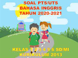 Pengembangan model materi ajar muatan lokal bahasa inggris. Contoh Soal Pts Uts Bahasa Inggris Kelas 1 2 3 4 5 6 Sd Mi Semester 1 Kurikulum 2013 Ruang Pendidikan