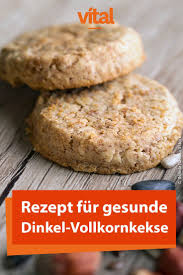 Rezept Fur Gesunde Dinkel Vollkornplatzchen Backen Susses Backen Dinkelvollkornplatzchen Vollkornkekse Gesunde Platzchenrezepte Gesunde Kekse Rezept