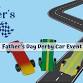 Father’s Day Derby Car Event
