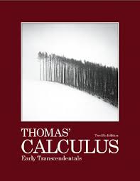Thomas Calculus Early Transcendentals 12th Edition Etextbook Calculus Differential Equations Textbook
