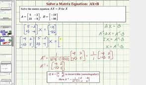 Ex 1 Solve The Matrix Equation Ax B 2x2 Youtube