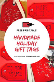 Handmade Holiday Gift Tags Are The Perfect Finishing Touch To A Wrapped Present Learn How To Make Your Own In Handmade Holiday Gifts Free Gift Tags Gift Tags