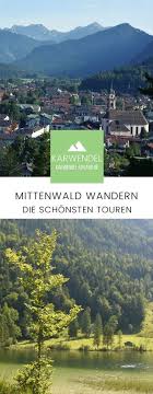 Mittenwald Wandern Meine Schonsten Touren Mittenwald Touren Ausflug
