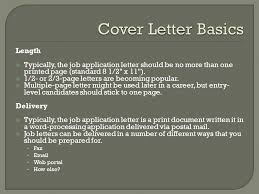This is the perfect way to express how your specific skills are relevant to the open position. Or The Highly Rhetorical Resume Companion Length Typically The Job Application Letter Should Be No More Than One Printed Page Standard 8 1 2 X 11 Ppt Download