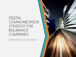 Across the industry, consumers often have to wait to speak to a live agent and make a purchase. Digital Communication Strategy For Insurance Companies