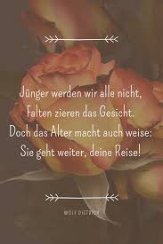 Mit Dem Alter Kommt Die Weisheit Fur Die Reise Des Lebens Viele Weitere Schone Spruche Zum Geburts Weisheiten Schone Spruche Geburtstag Spruche Zum Geburtstag