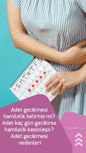 Adet Gecikmesi Hamilelik Belirtisi Mi Adet Kac Gun Gecikirse Hamilelik Kesinlesir Hamilelik Saglik
