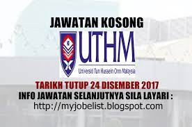 Jawatan kosong uthm permohonan online | kepada seluruh warganegara malaysia yang berminat dan berkelayakan untuk mengisi kekosongan jawatan di universiti tun hussein onn malaysia (uthm) anda diperlawa untuk segera membuat permohonan bagi mengisi kekosongan. Jawatan Kosong Di Universiti Tun Hussein Onn Malaysia Uthm 24 Disember 2017