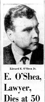 Edward Kelly “Ted” O'Shea Jr. (1924-1974)