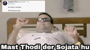 #power outage #internet outage #what if the internet went away? Mumbai Power Outage Tweeple Use Humour To Deal With Situation Post Rib Tickling Memes Trending Hindustan Times